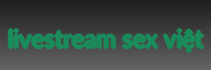 livestream sex việt